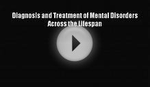 [PDF Download] Diagnosis and Treatment of Mental Disorders