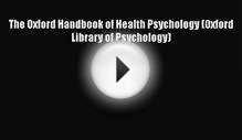 PDF Download The Oxford Handbook of Health Psychology
