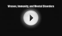 PDF Download Viruses Immunity and Mental Disorders