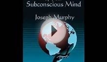 The Power of Your Subconscious Mind Joseph Murphy Audiobook