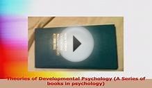 Theories of Developmental Psychology A Series of books in