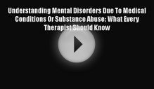 [Téléchargement PDF] Understanding Mental Disorders Due